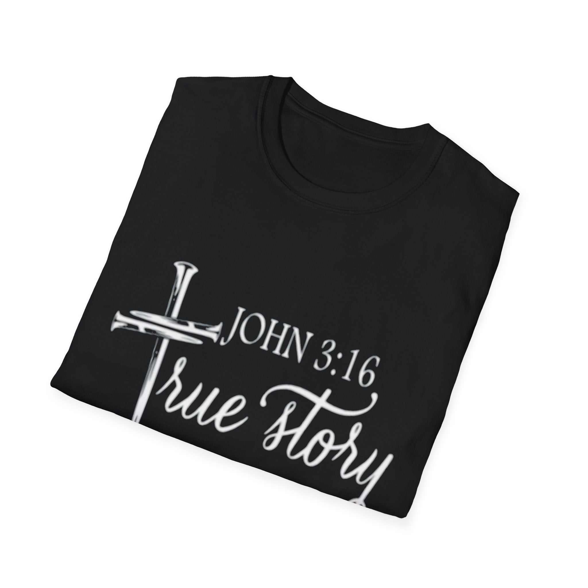 John 3:16 True Story T-Shirt — Christian Faith Cross Tee