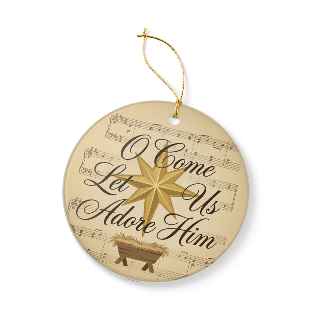 Ceramic Ornament — O Come Let Us Adore Him Christmas