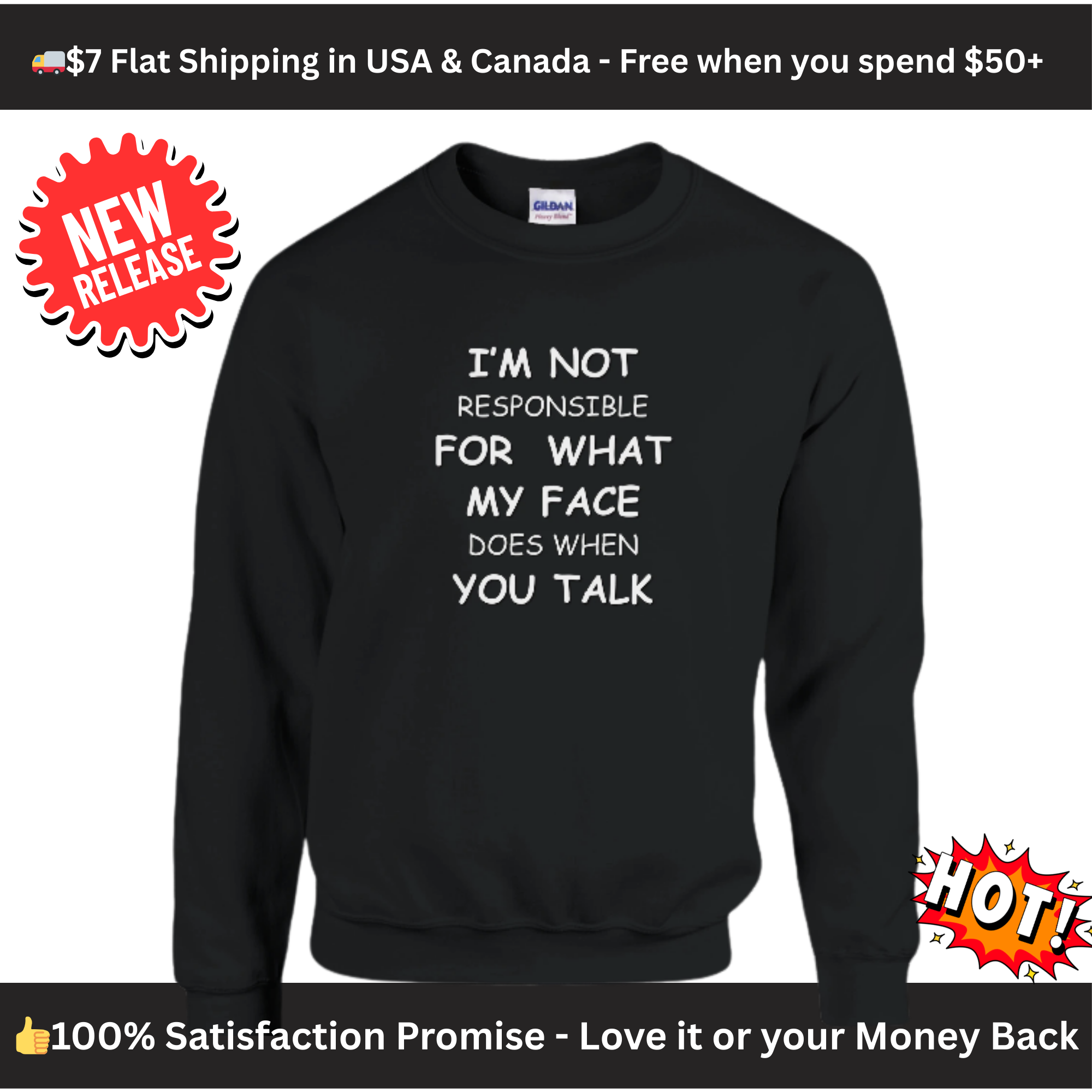 Sarcastic Crewneck Sweatshirt — “I’m Not Responsible For What My Face Does When You Talk” | Gildan® 18000