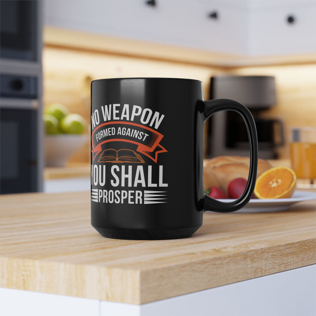No Weapon Formed Against You Shall Prosper | Faith vs Fear Black Ceramic Mug
