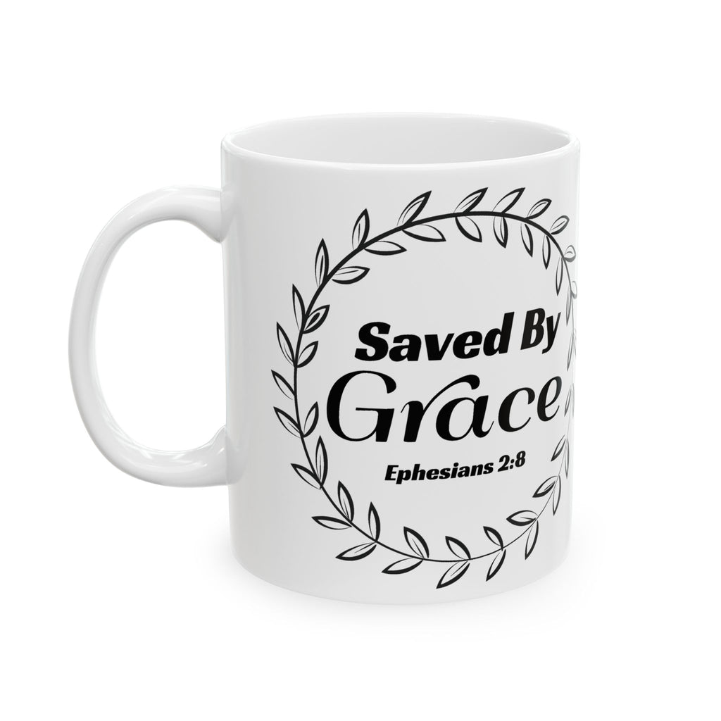 Saved by Grace Mug – Ephesians 2:8 Christian Coffee Cup (11 oz & 15 oz)