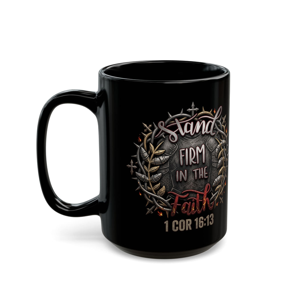 Stand Firm In The Faith Black Mug