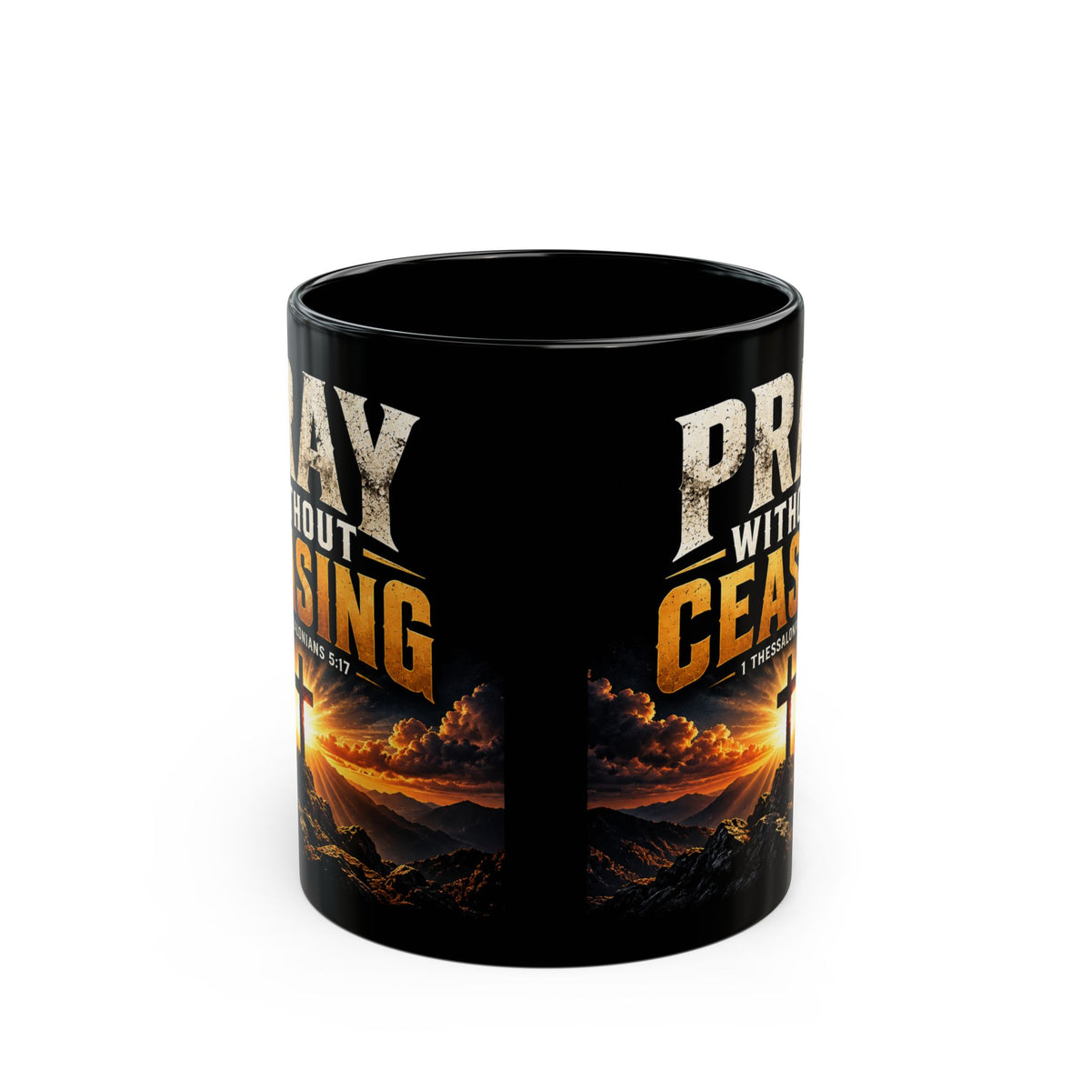 Pray Without Ceasing — Cross & Sunrise Black Mug