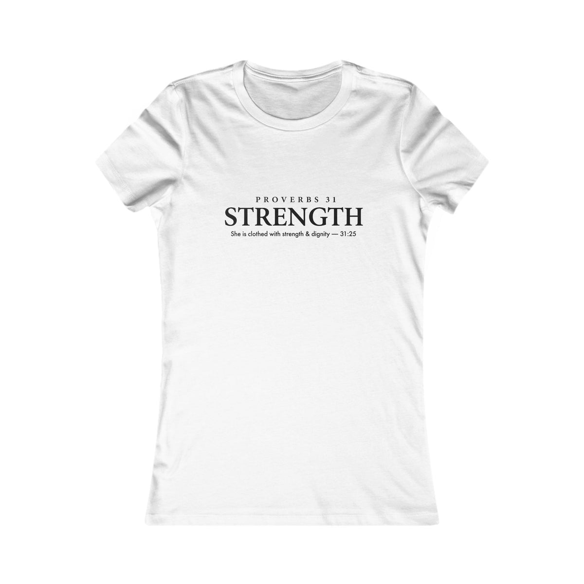 White Bella Canvas women's fitted t-shirt with Proverbs 31 Strength scripture design — Christian faith apparel for women