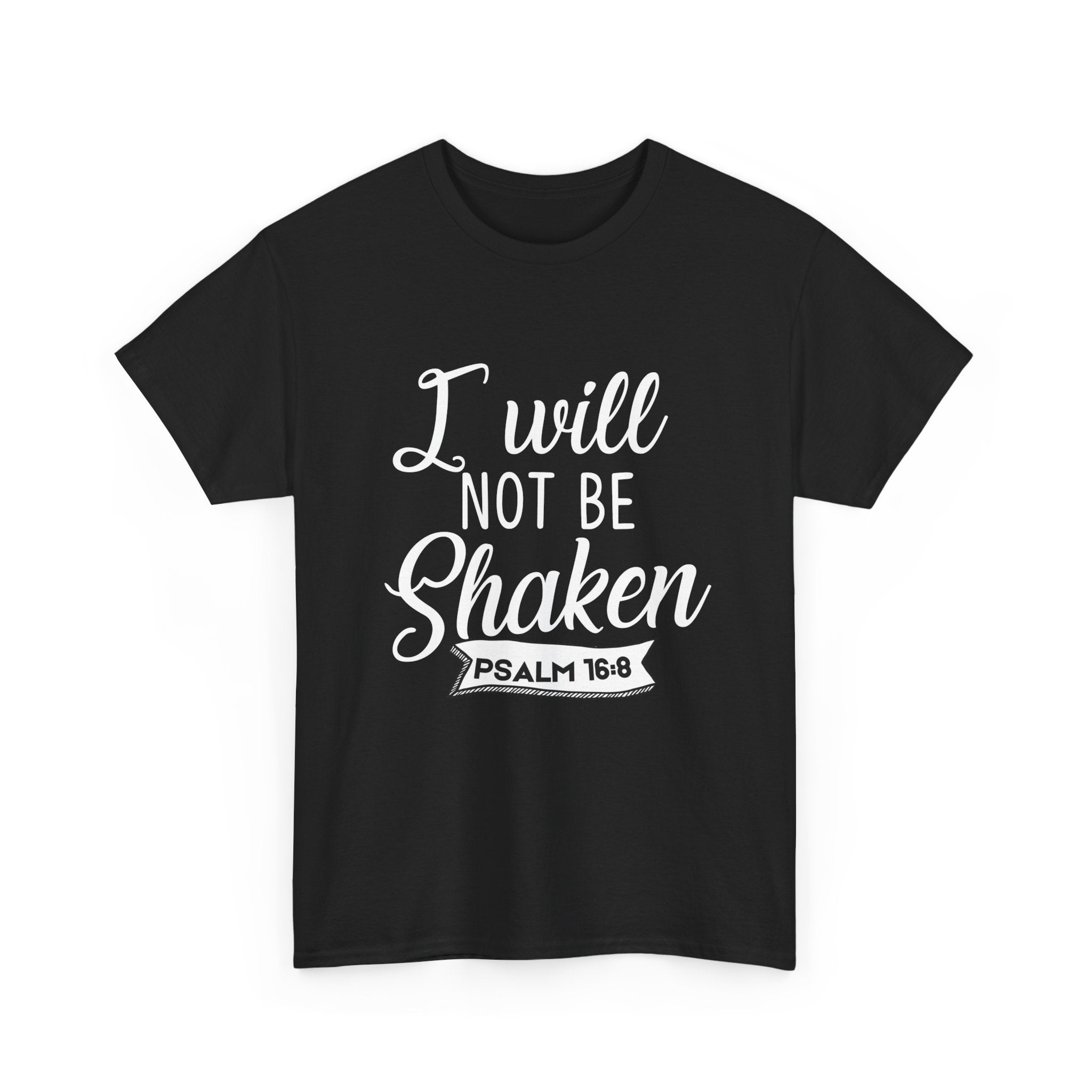 Unshaken Psalm 16:8 T-Shirt - Essential Grit Edition