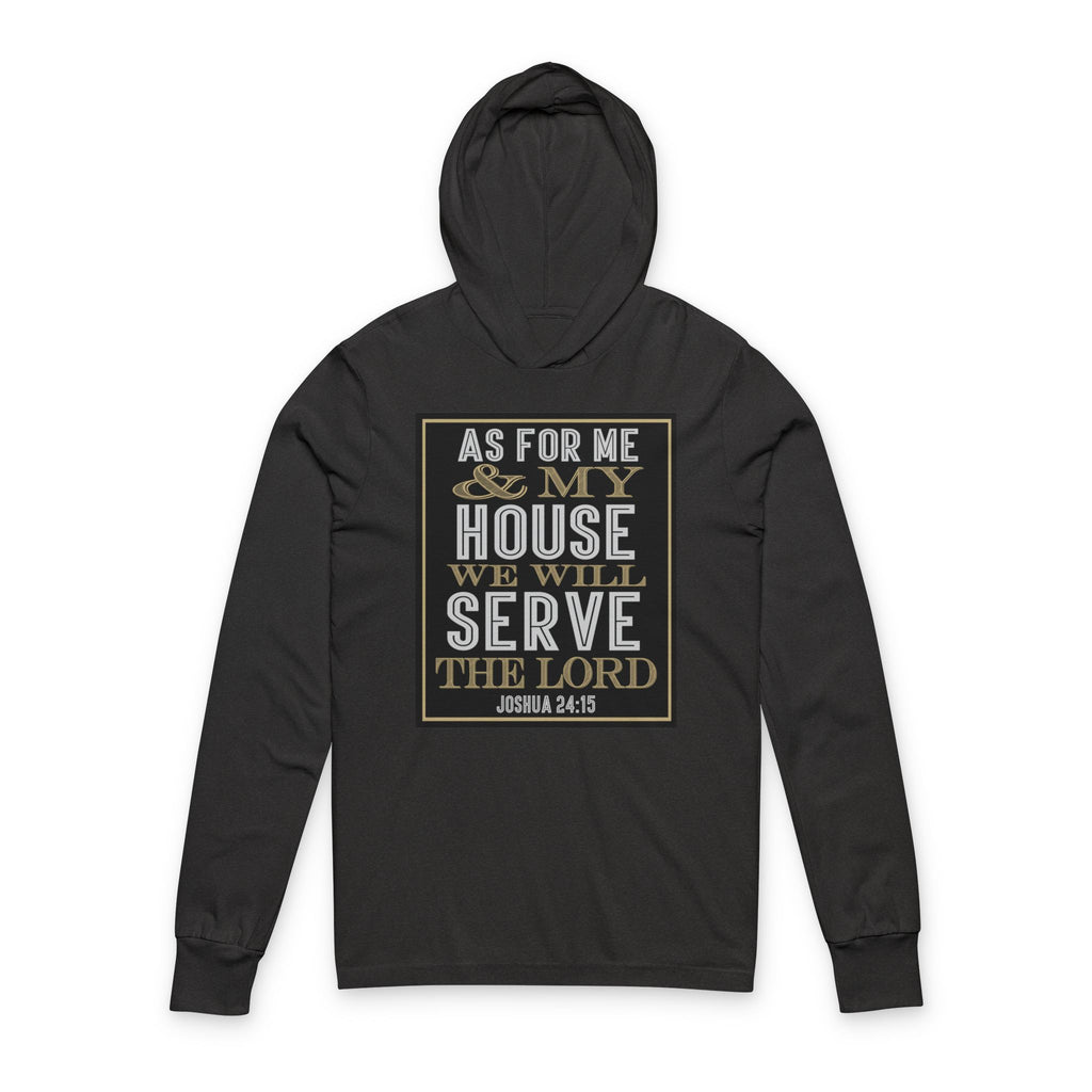 "As For Me And My House" | Premium Long Sleeve Hooded Tee