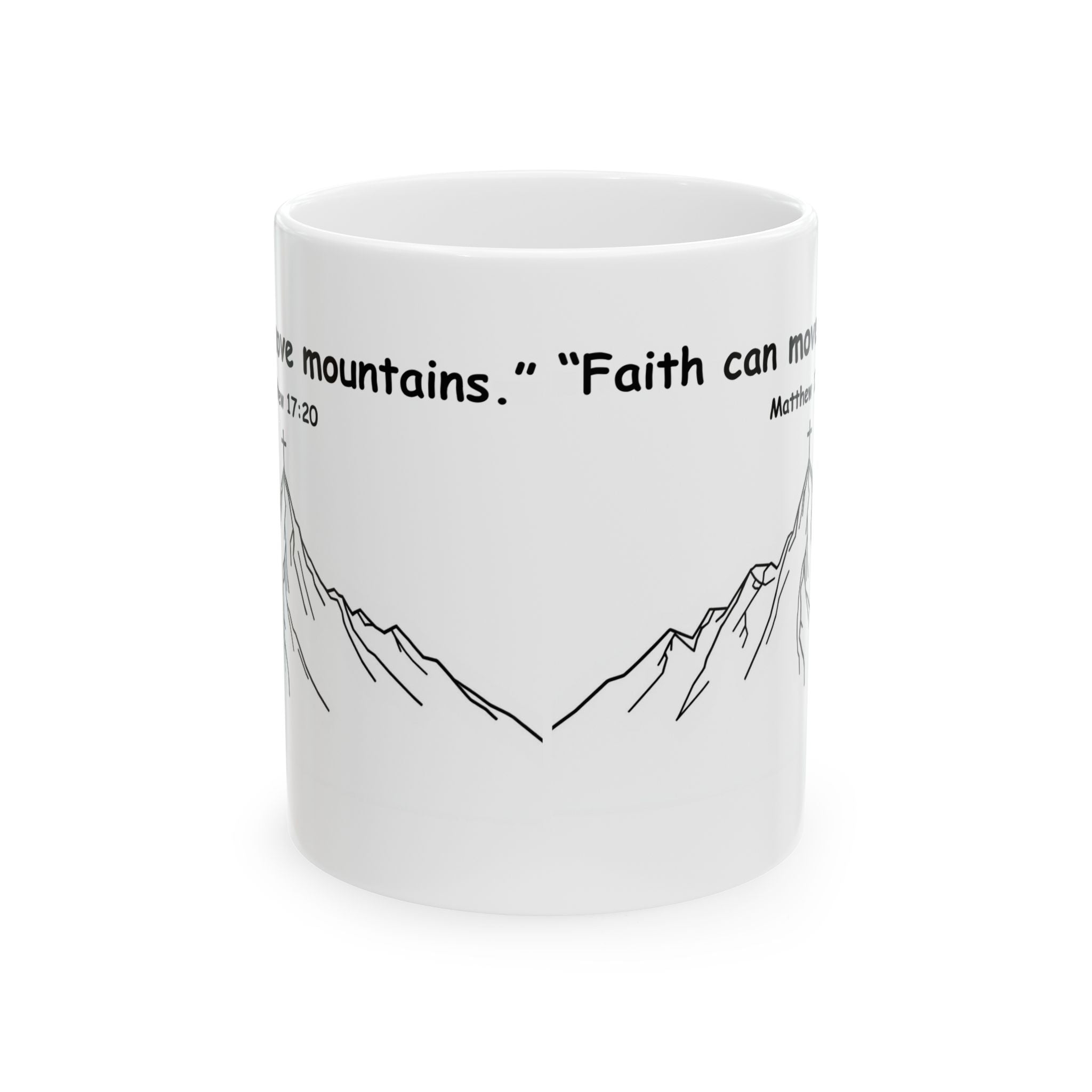 Faith Can Move Mountains – Christian Coffee Mug, Bible Verse Matthew 17:20, Inspirational Gift