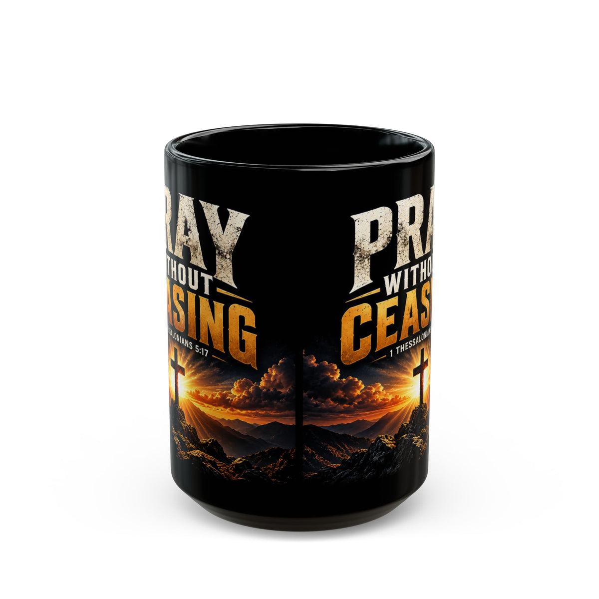 Pray Without Ceasing — Cross & Sunrise Black Mug