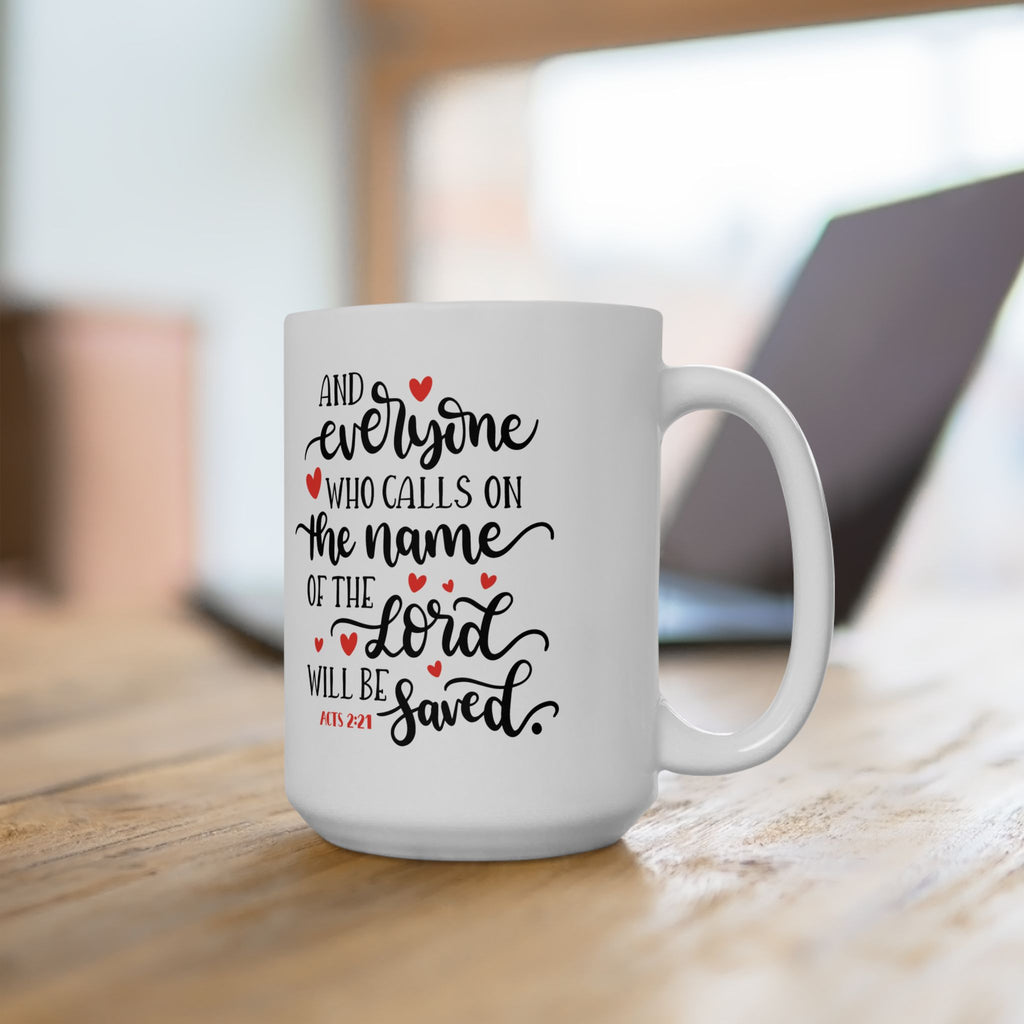 Acts 2:21 Scripture Mug – Christian Gift, Bible Verse Coffee Cup (11oz/15oz)