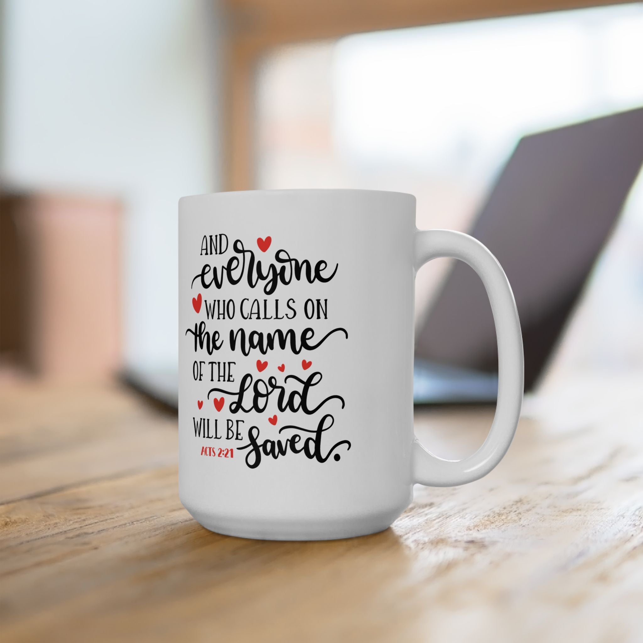 Acts 2:21 Scripture Mug – Christian Gift, Bible Verse Coffee Cup (11oz/15oz)