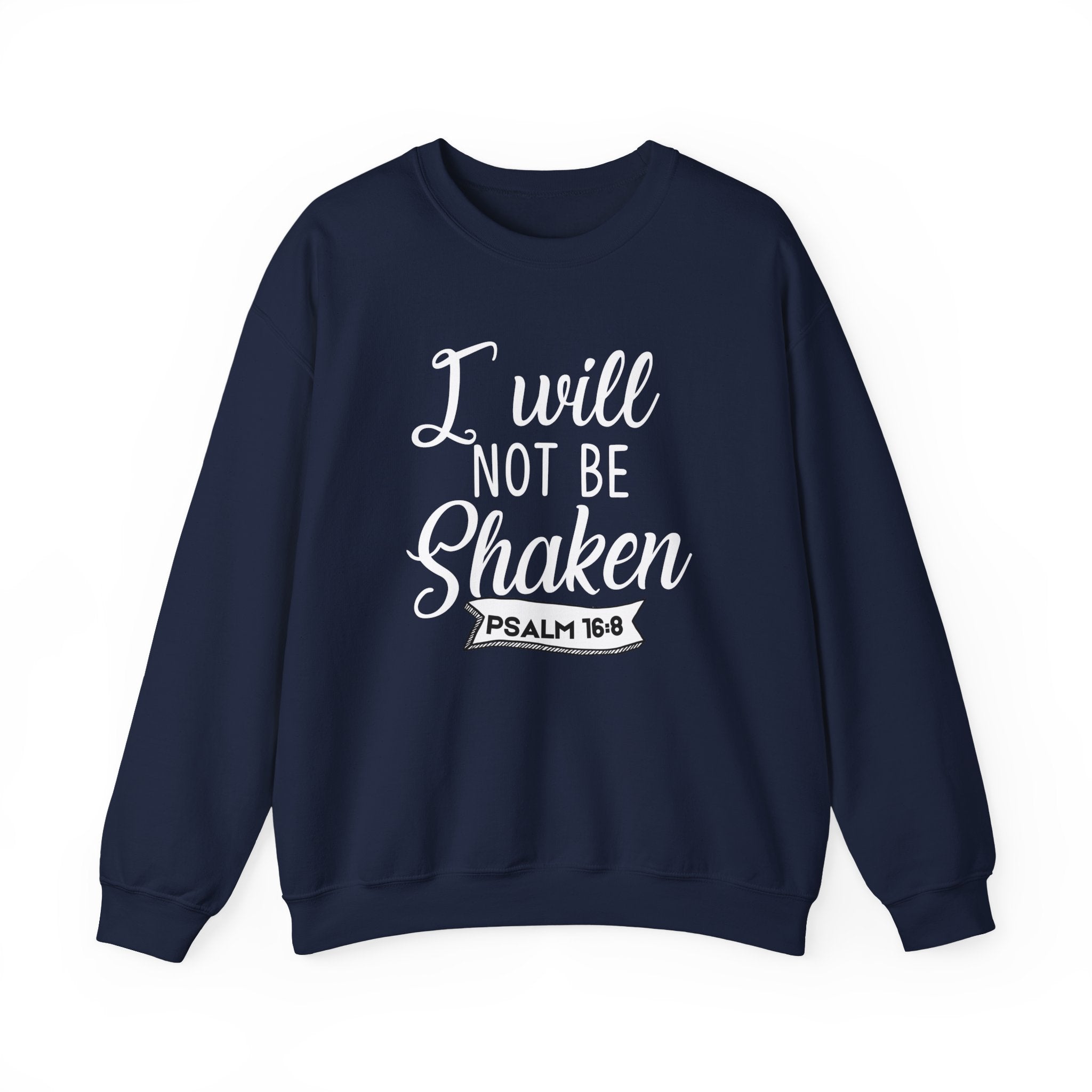 Unshaken Psalm 16:8 Sweatshirt - Premium Grit Edition