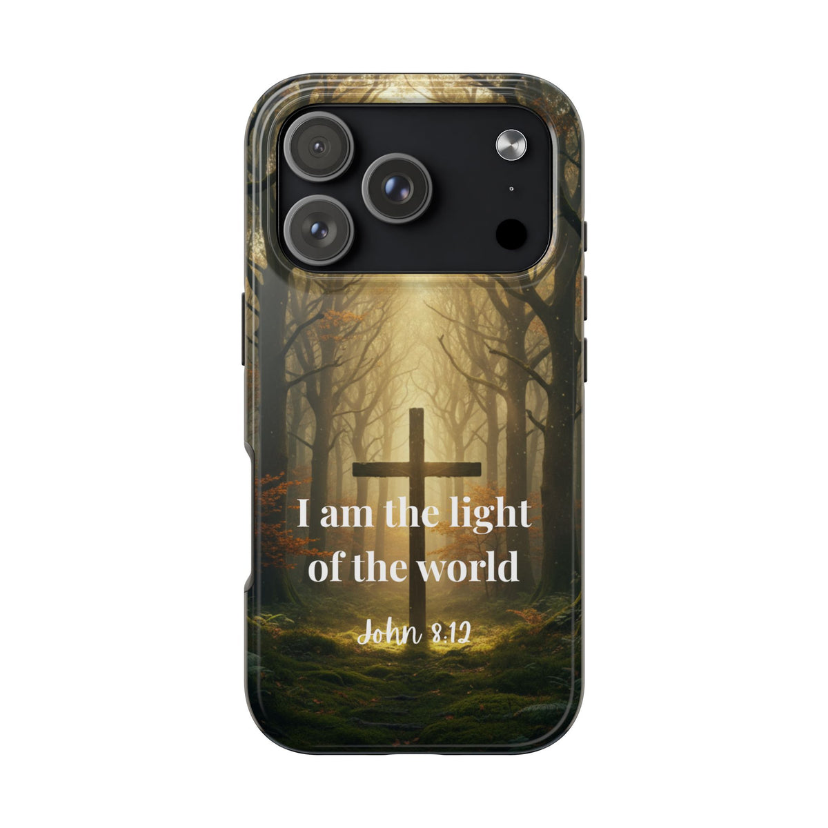 Christian Phone Case — "I Am the Light of the World" (John 8:12) Forest Cross Design