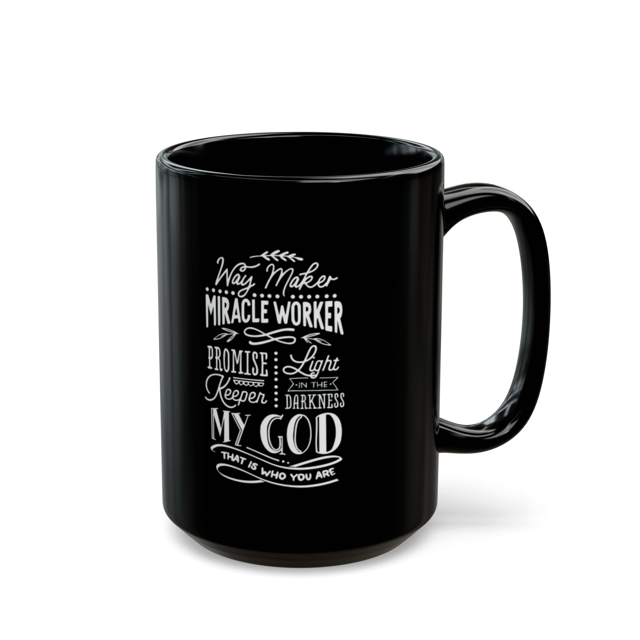 Inspirational Faith Coffee Mug — “Way Maker, Miracle Worker” Black Ceramic (11oz/15oz)