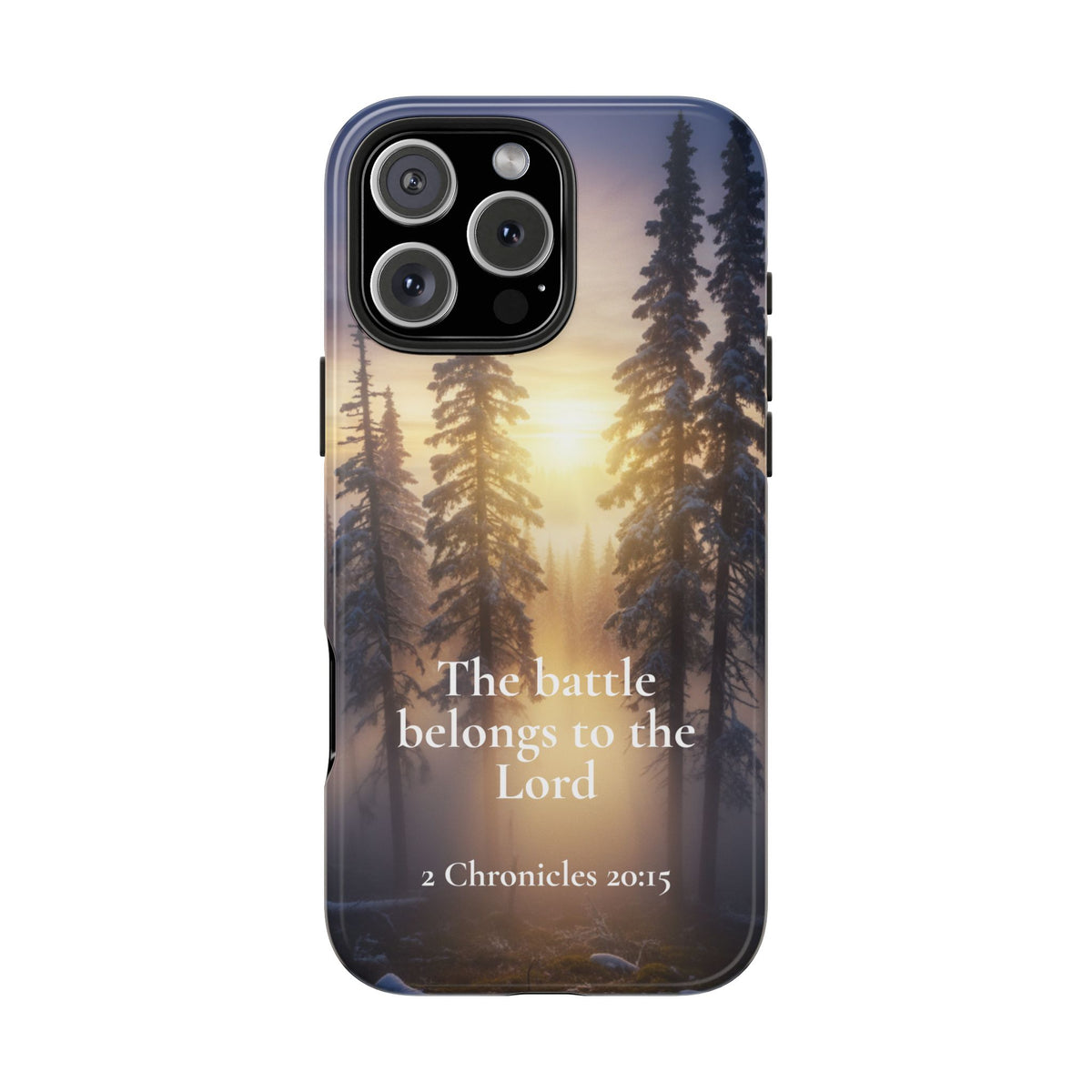 Christian Phone Case — "The Battle Belongs to the Lord" (2 Chronicles 20:15) Forest Sunrise Design