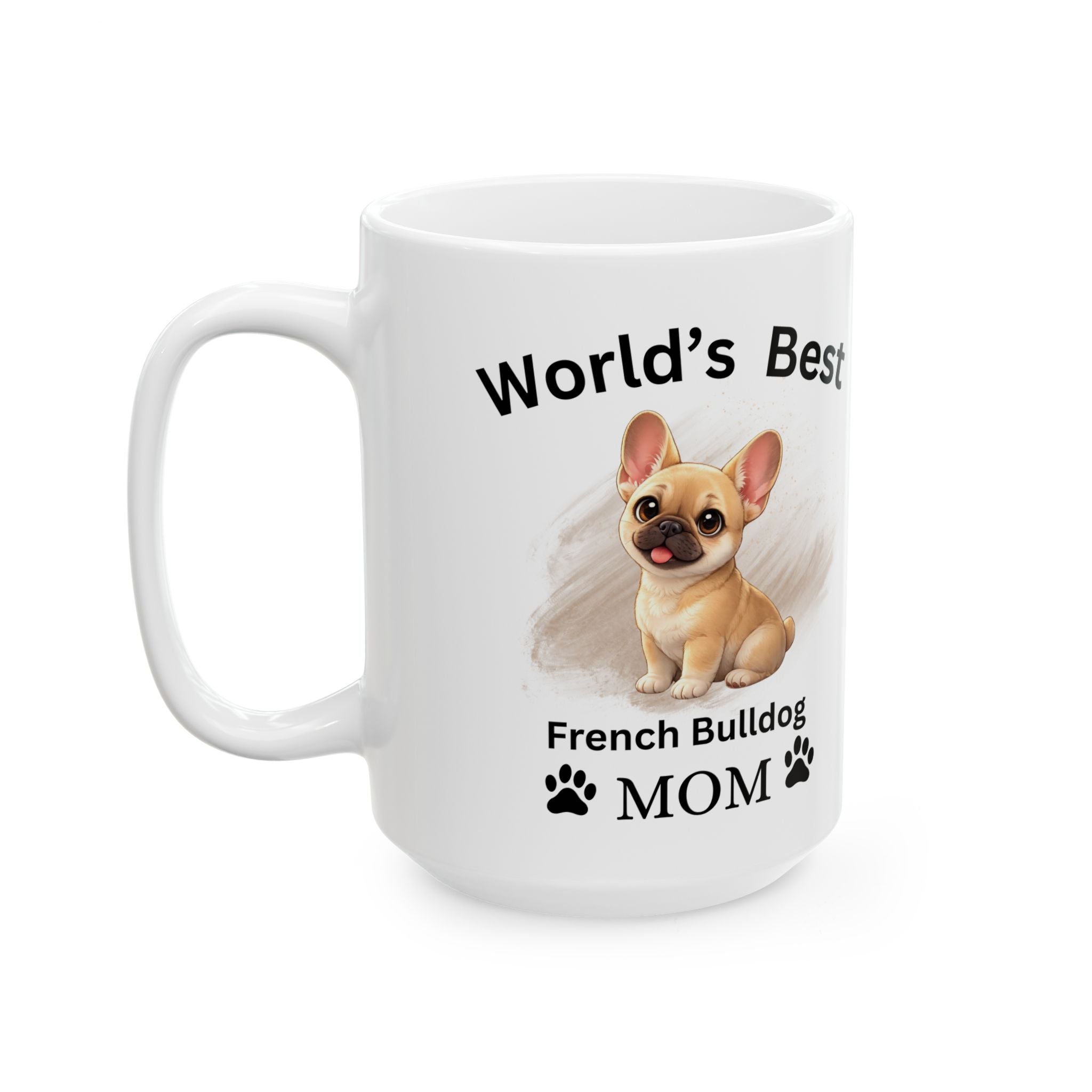 World’s Best French Bulldog Mom Coffee Mug – White Glossy Ceramic