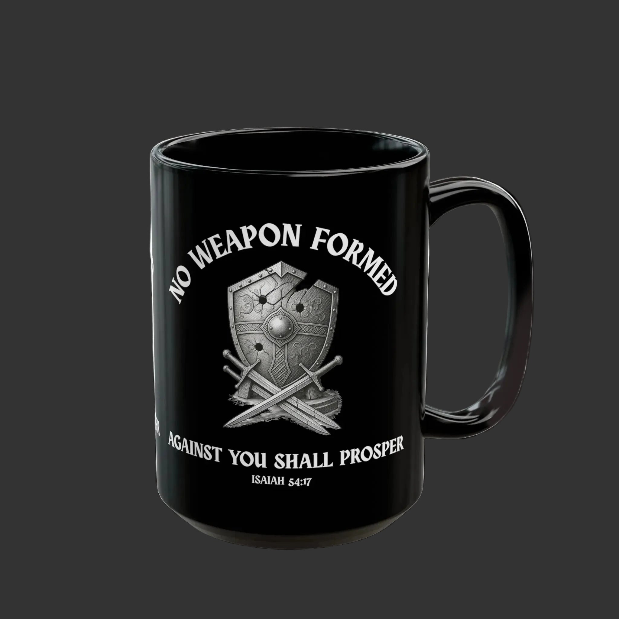 NO WEAPON FORMED - Isaiah 54:17 (15oz)