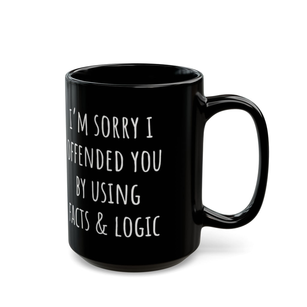 Sorry I Offended You Black Mug