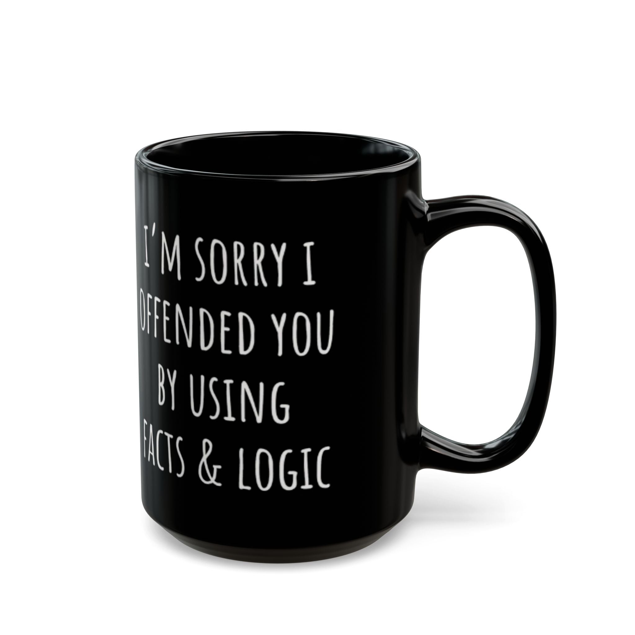 Sorry I Offended You Black Mug