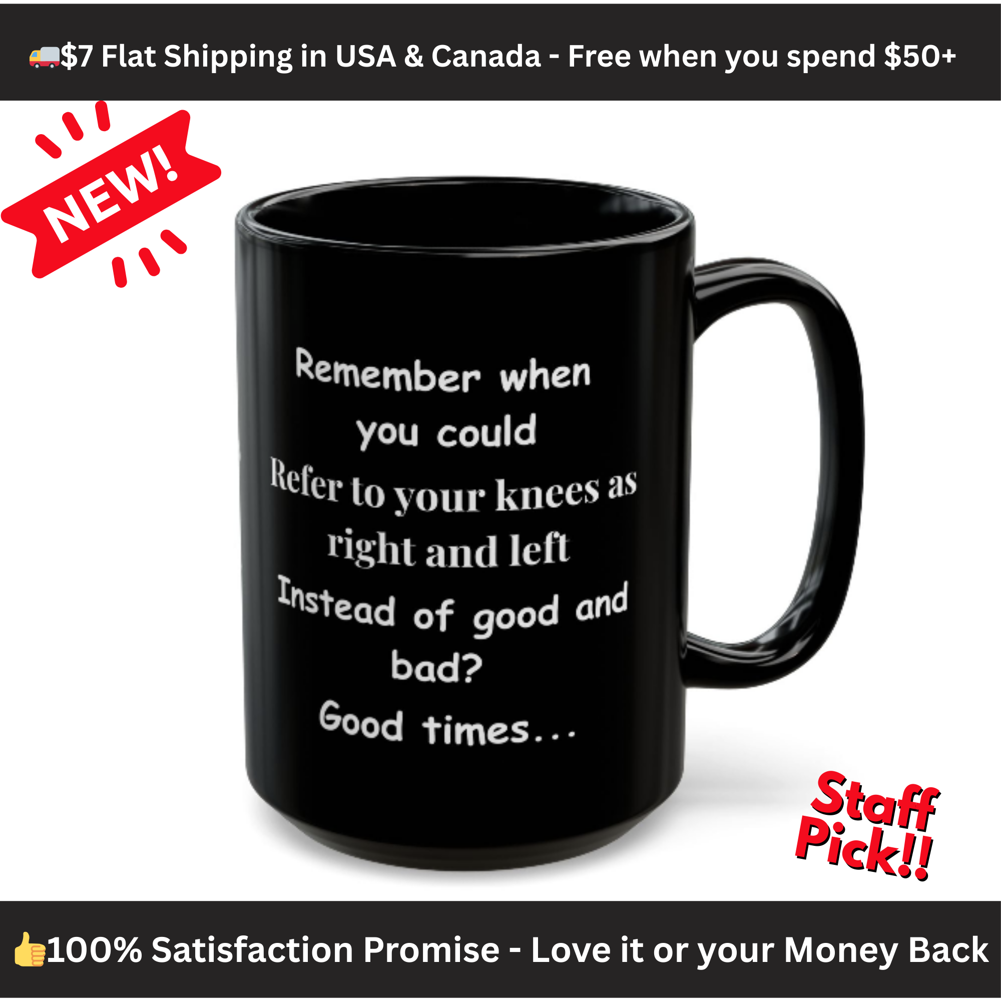 Funny Coffee Mug – Remember When You Could Refer to Your Knees as Right & Left