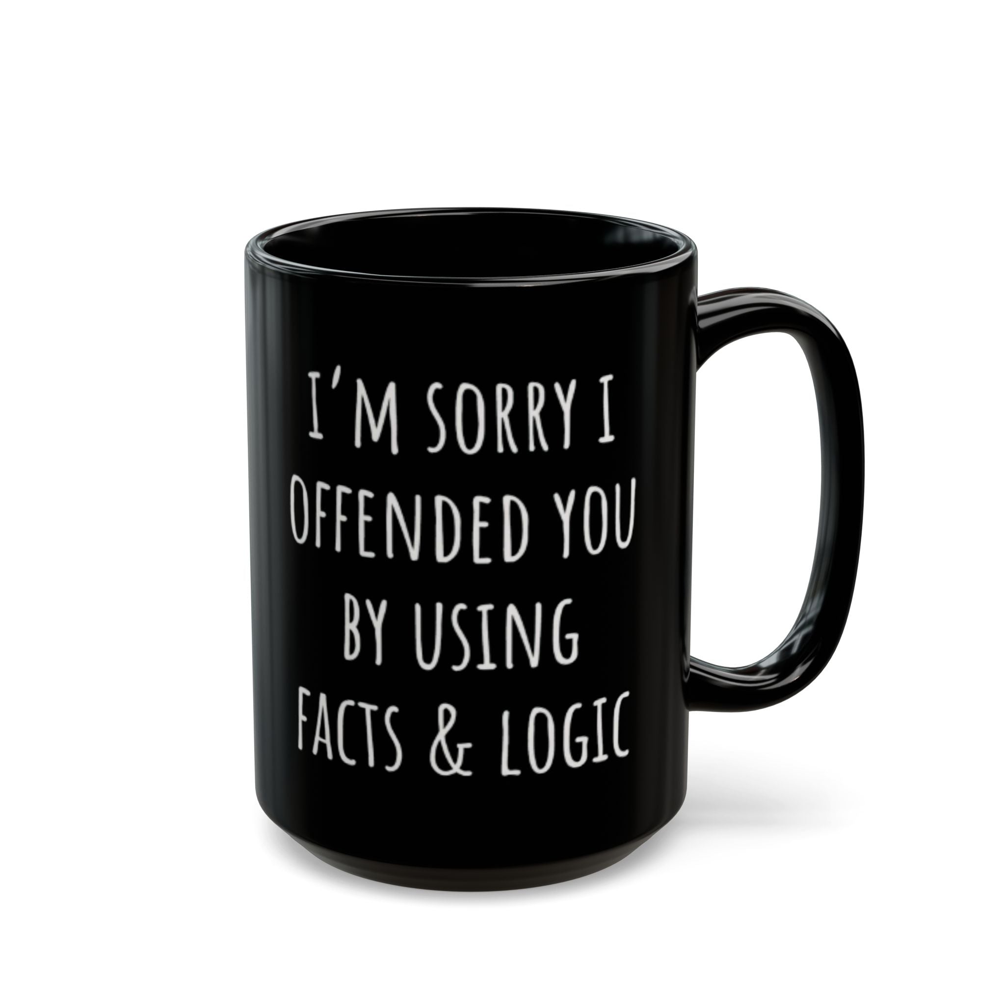 Sorry I Offended You Black Mug
