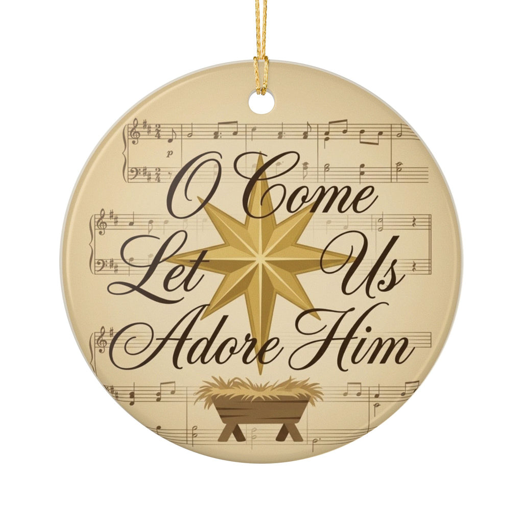 Ceramic Ornament — O Come Let Us Adore Him Christmas