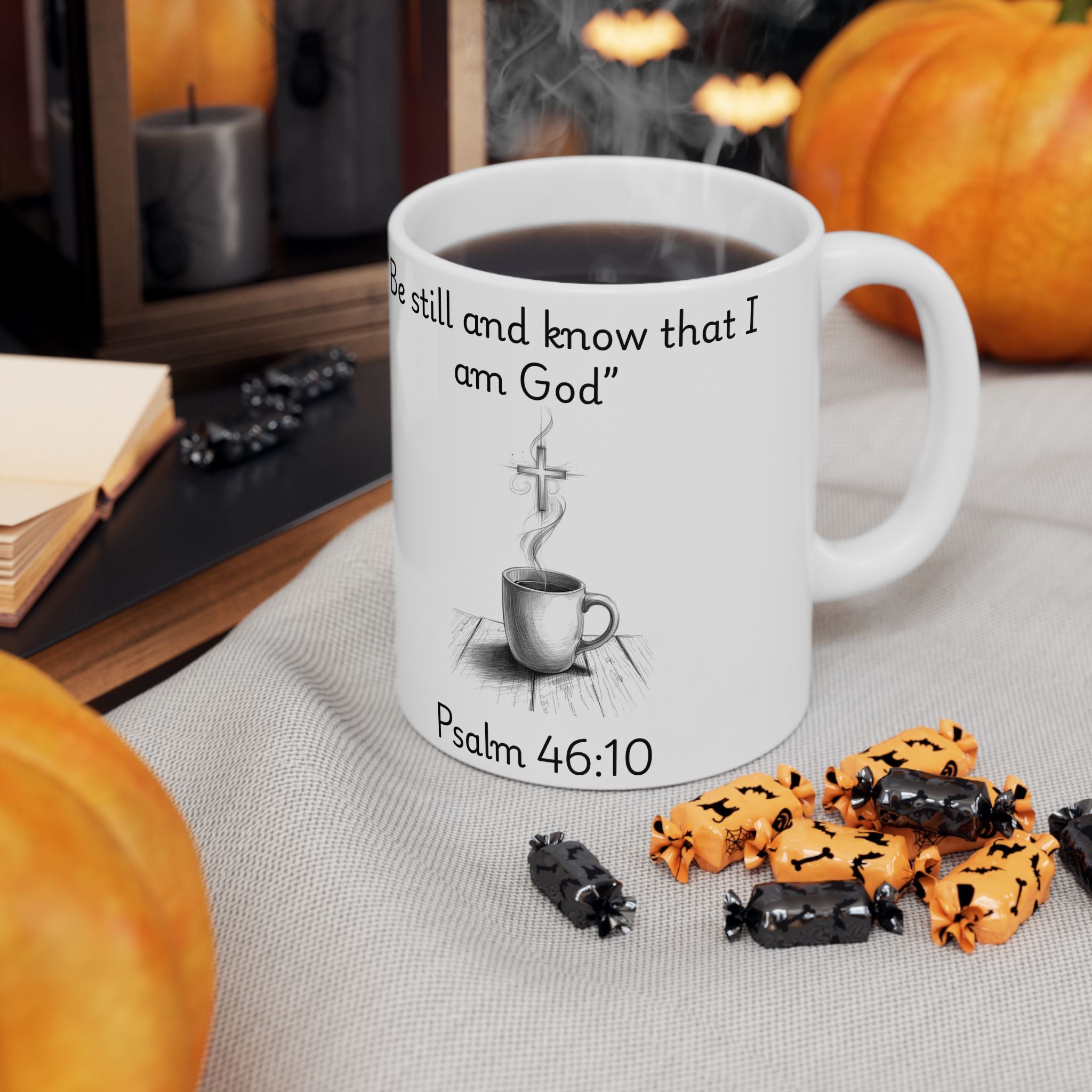 Be Still and Know – Christian Coffee Mug (Psalm 46:10)