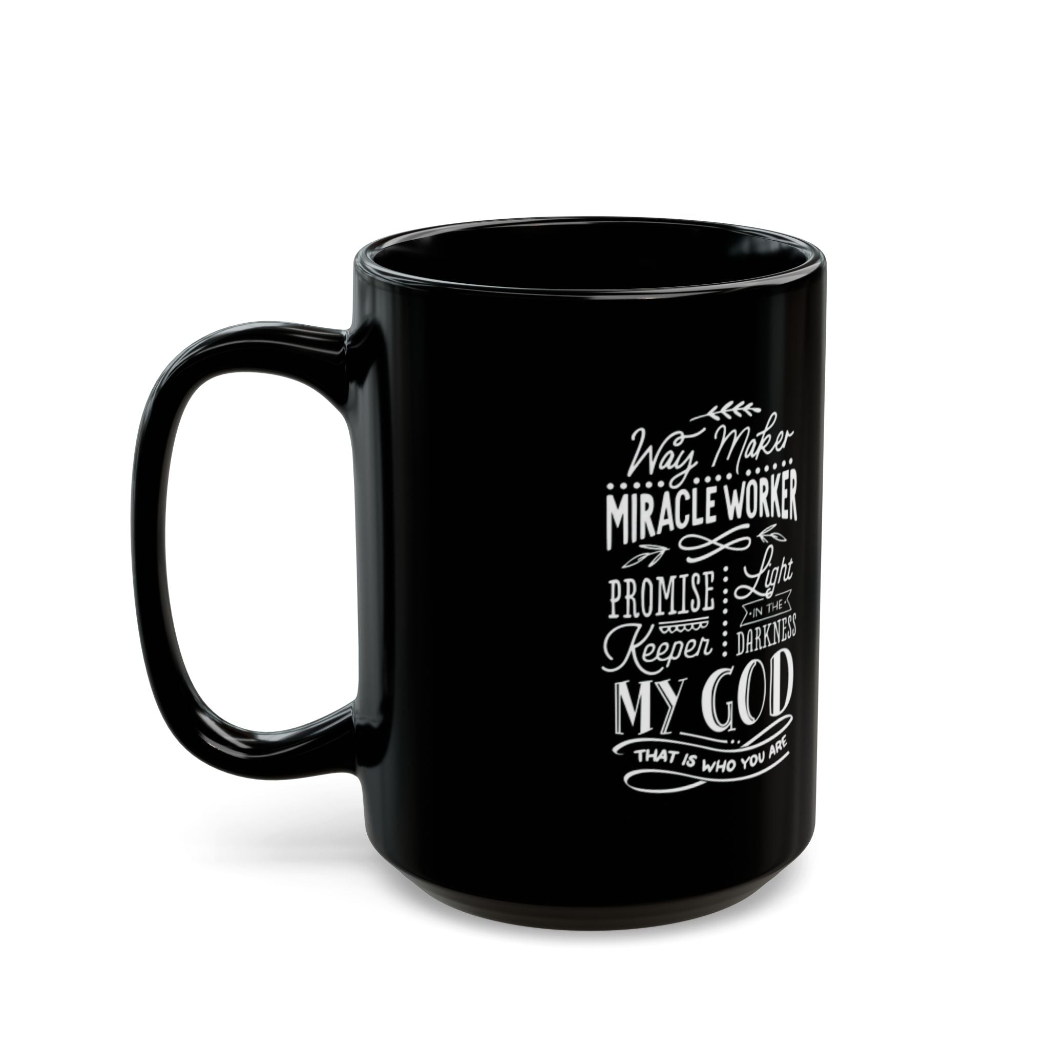 Inspirational Faith Coffee Mug — “Way Maker, Miracle Worker” Black Ceramic (11oz/15oz)