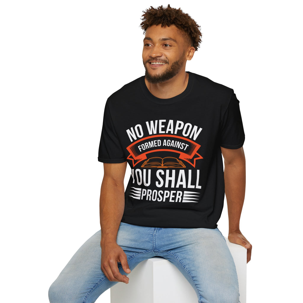 No Weapon Formed Against You Shall Prosper – Isaiah 54:17 | Faith Without Fear Tee