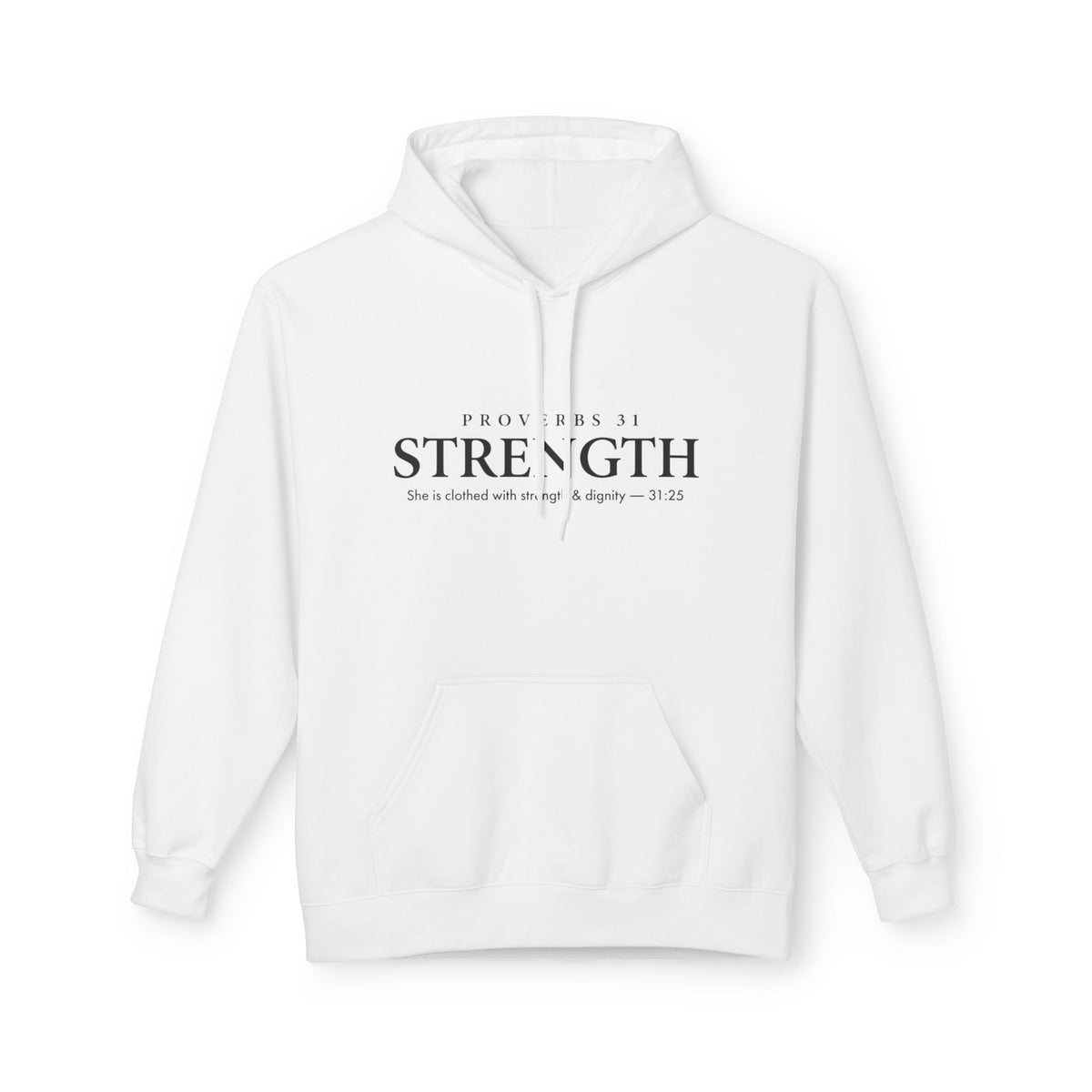 White Proverbs 31 Strength women's scripture hoodie — She is clothed with strength and dignity Proverbs 31:25 Christian gift