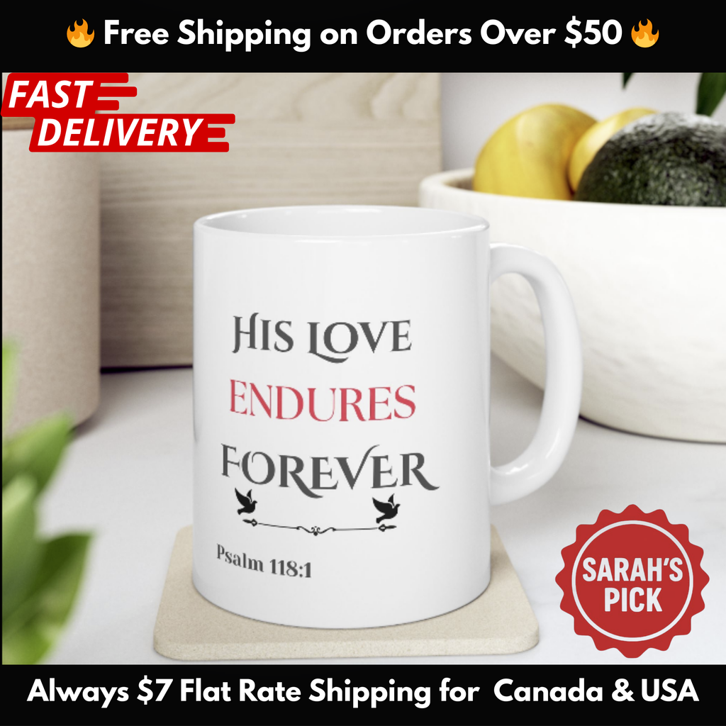 His Love Endures Forever Scripture Mug – Psalm 118:1