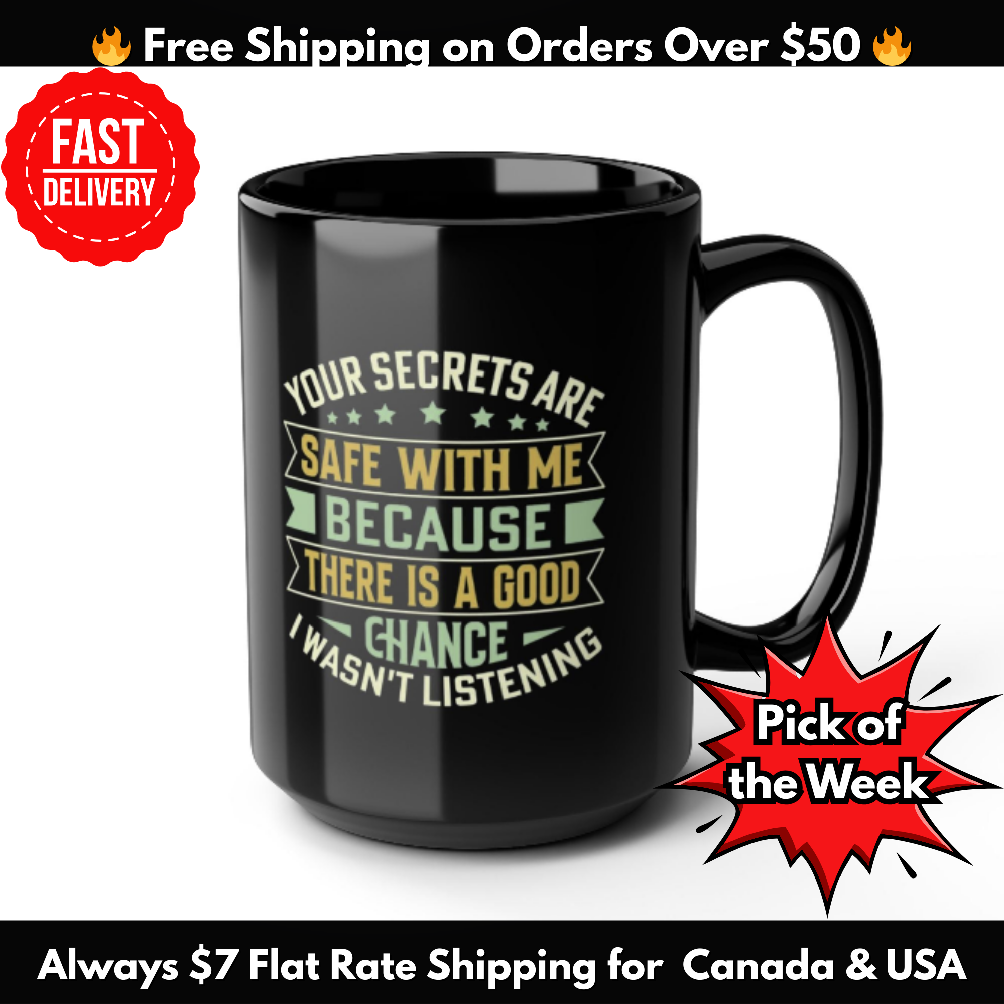 Funny Coffee Mug – Your Secrets Are Safe With Me, Sarcastic Quote Gift, Black Ceramic Mug