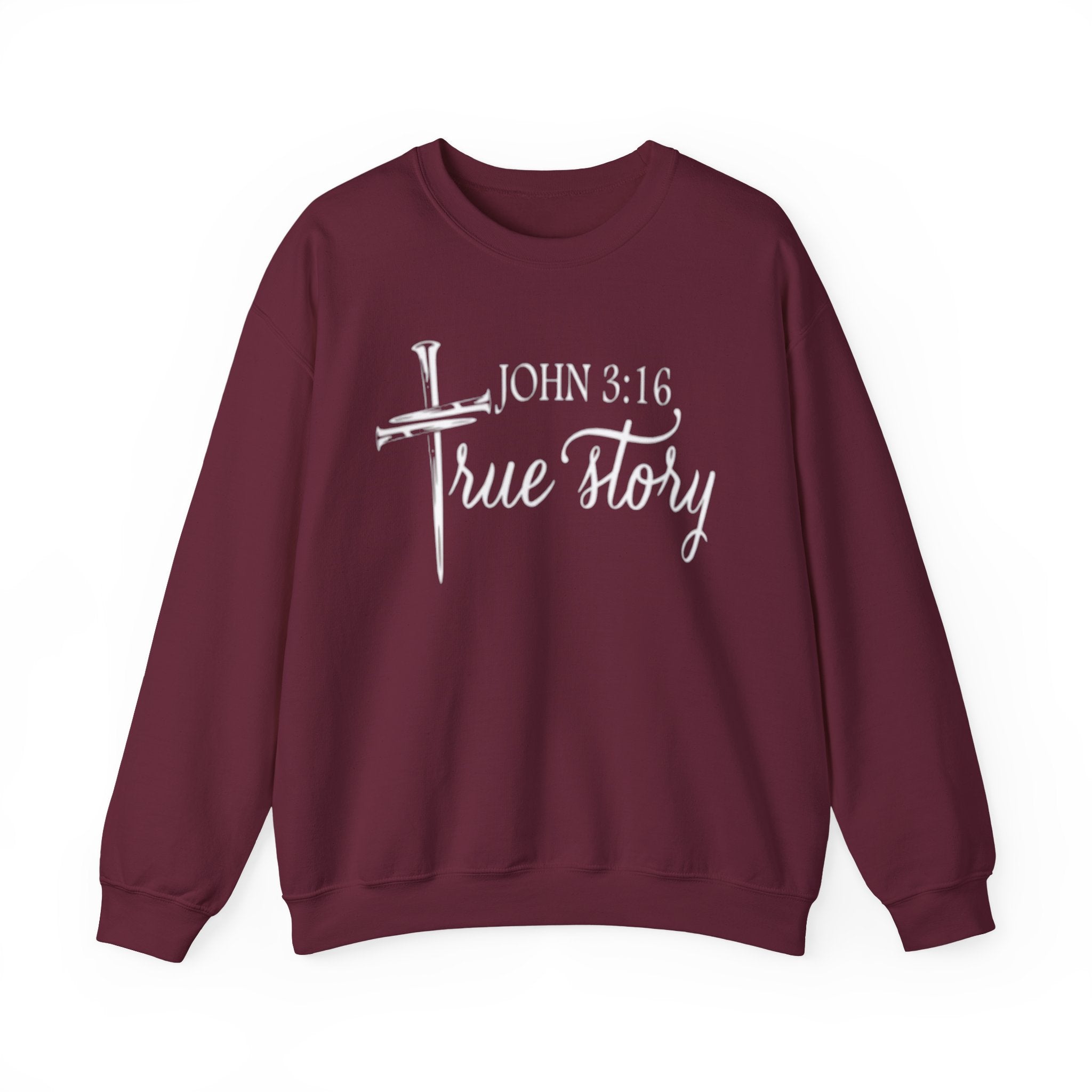 Crewneck Sweatshirt - John 3:16 True Story Christian Faith Pullover