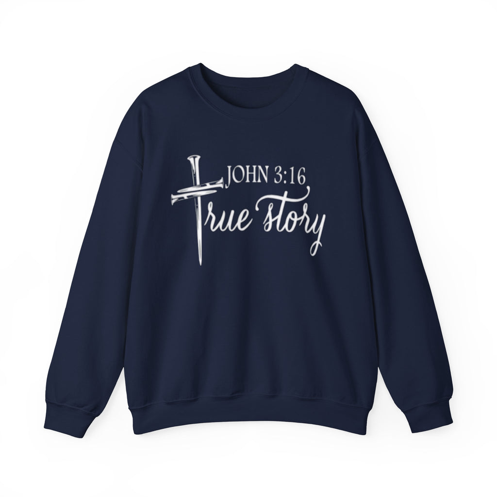 And This Is True Story navy Christian sweatshirt - bold cross script faith graphic pullover in white design

