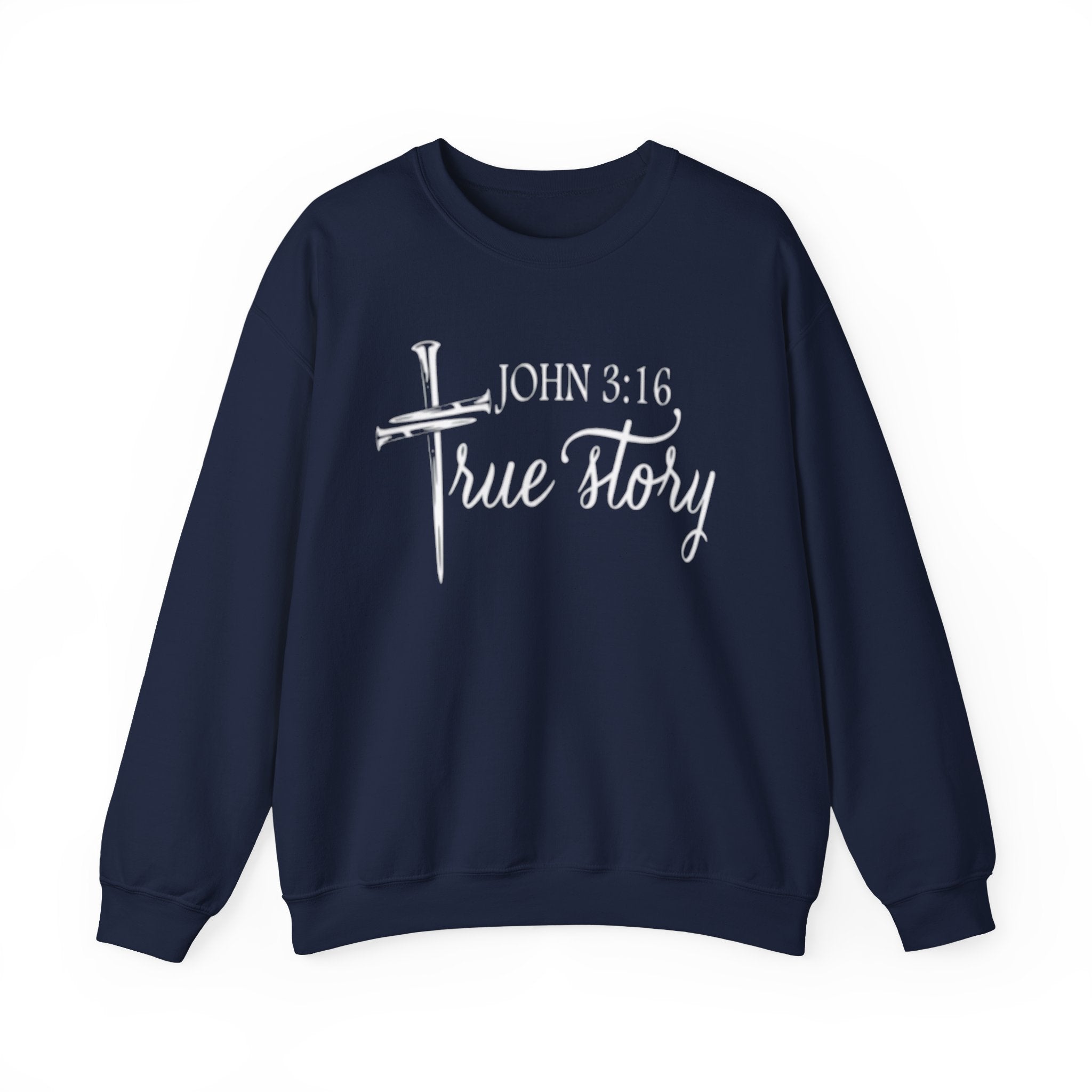 And This Is True Story navy Christian sweatshirt - bold cross script faith graphic pullover in white design
