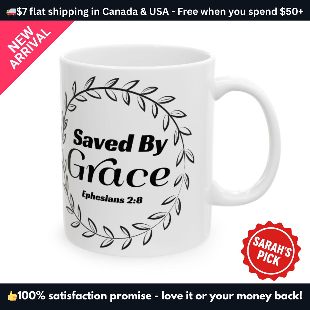 Saved by Grace Mug – Ephesians 2:8 Christian Coffee Cup (11 oz & 15 oz)