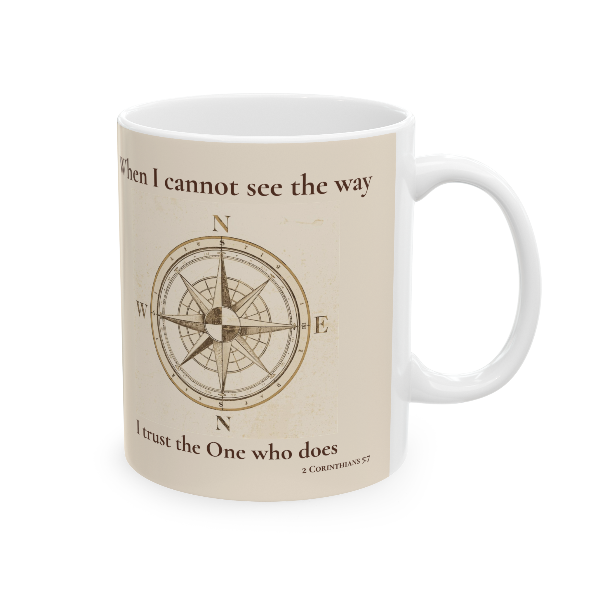 Faith Compass Mug – When I Cannot See the Way, I Trust the One Who Does (11oz, 15oz)