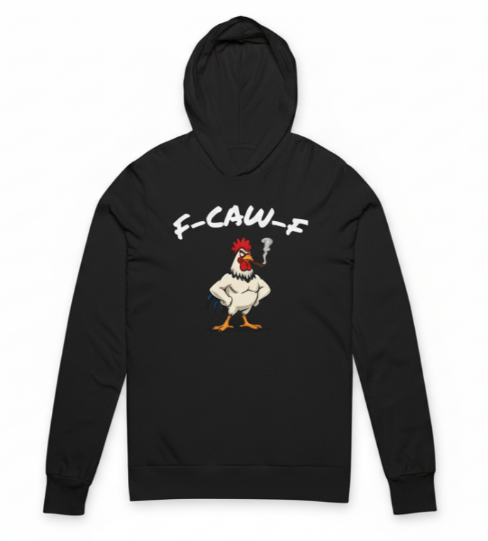 F-CAW-F Rooster Hoodie – Funny Angry Rooster with Cigar