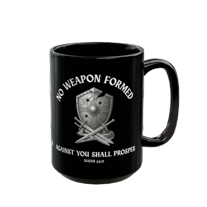 NO WEAPON FORMED - Isaiah 54:17 (15oz)