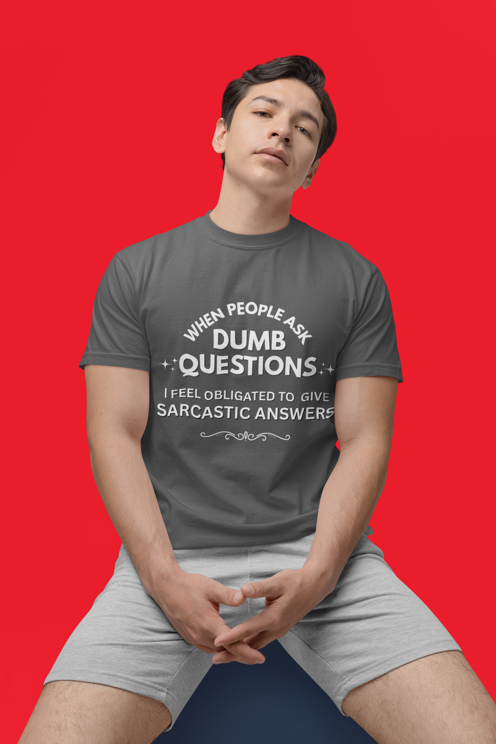 Dumb Questions Sarcastic T-Shirt – Funny Graphic Tee for Men & Women