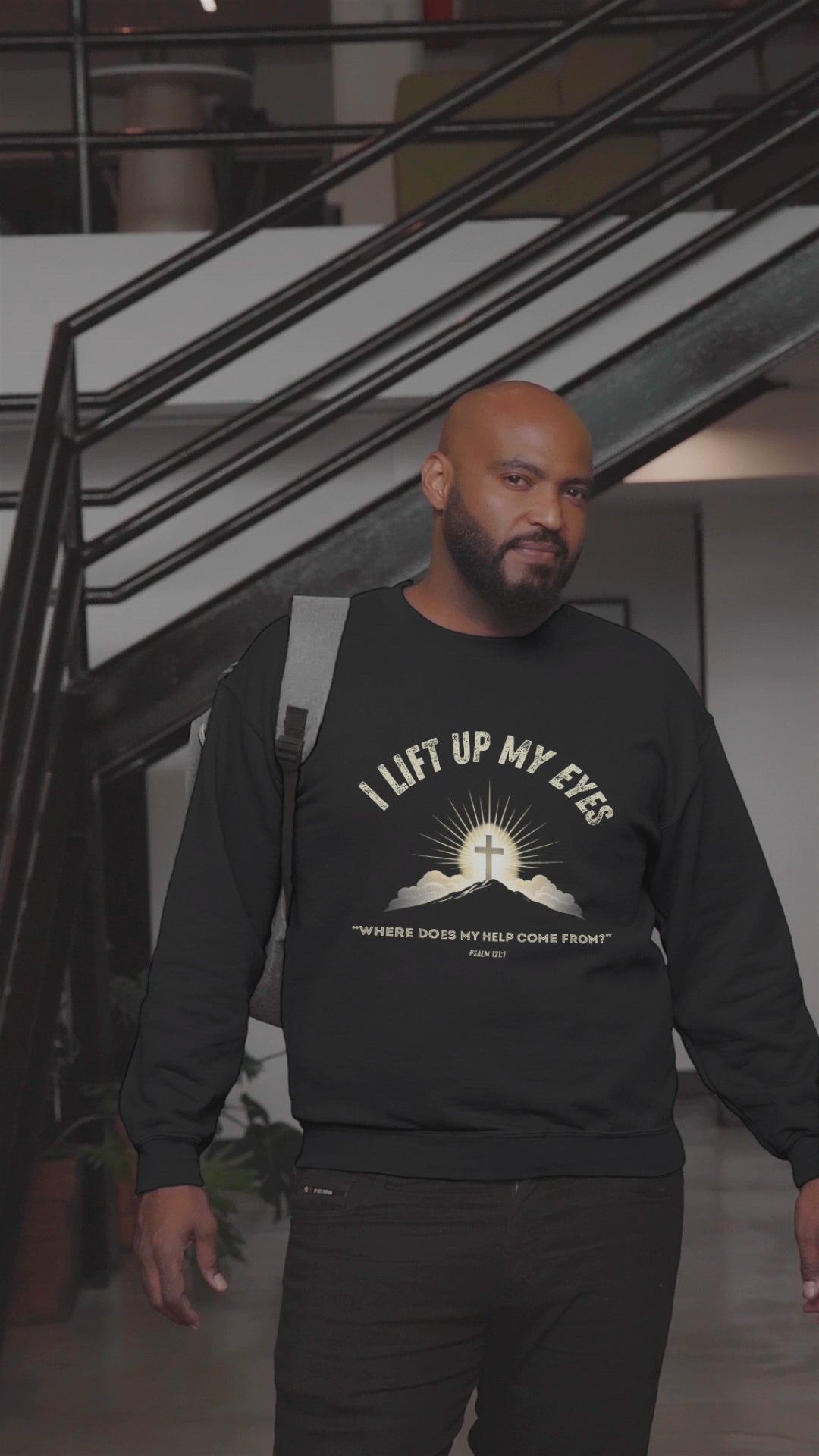 Rugged Faith Sweatshirt | Psalm 121 | I Lift Up My Eyes