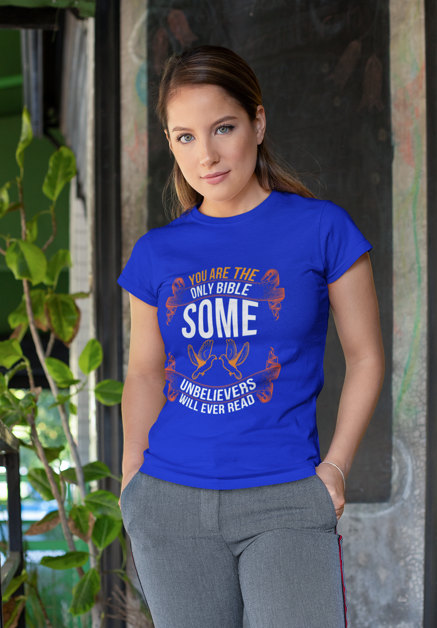 You Are the Only Bible Some Unbelievers Will Ever Read – Christian T-Shirt