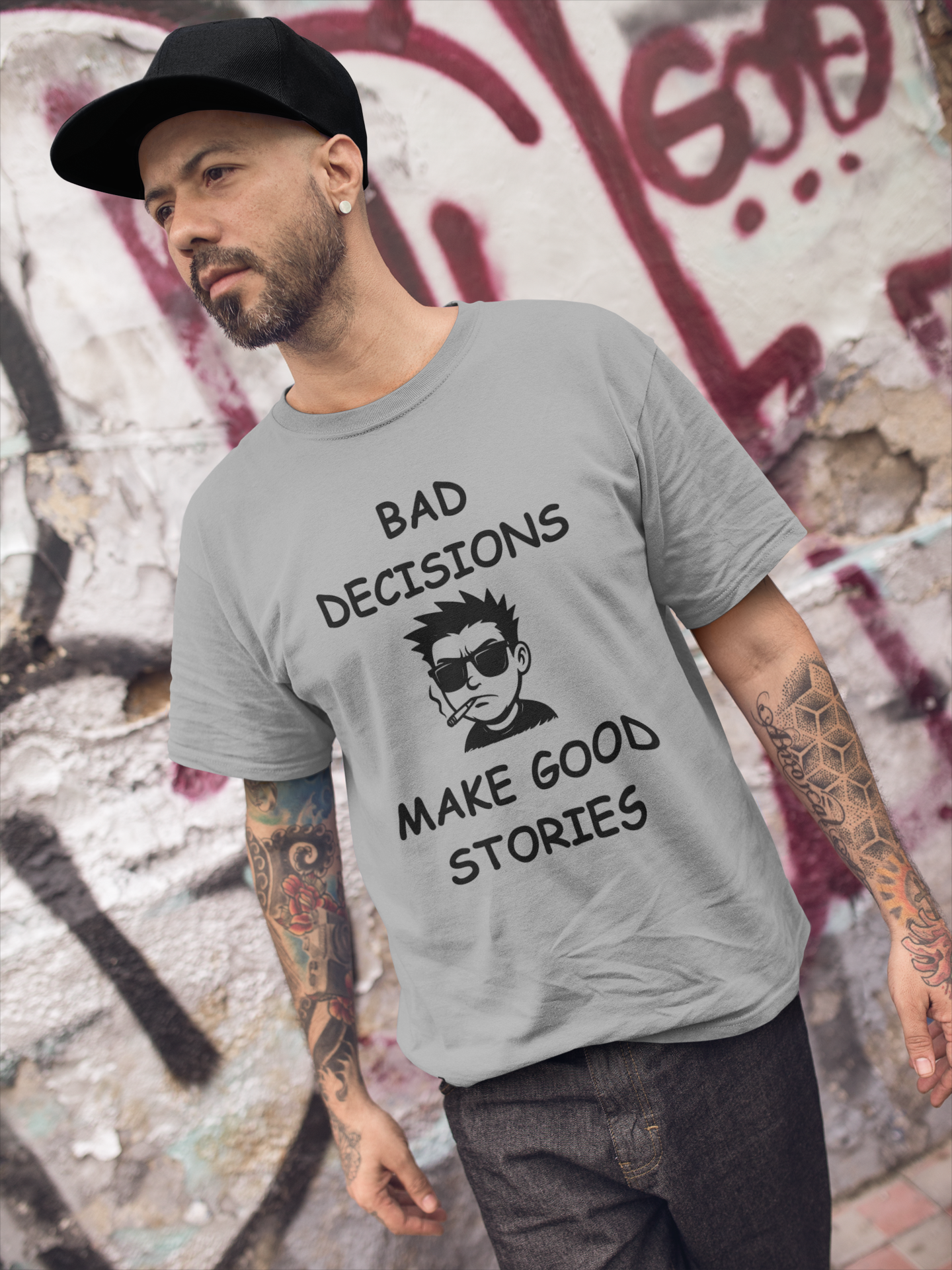 Bad Decisions Make Good Stories – Funny Sarcastic T-Shirt, Bold Graphic Tee